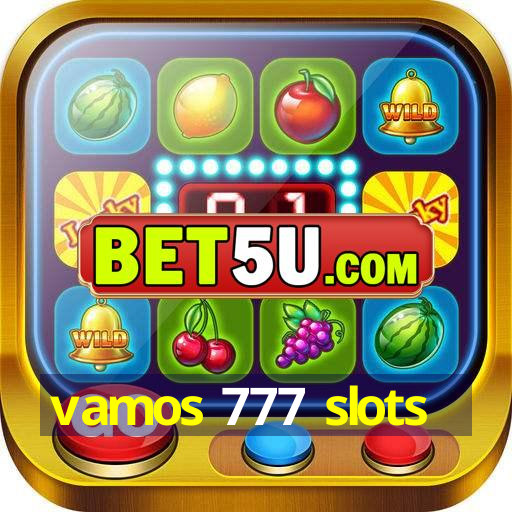 vamos 777 slots